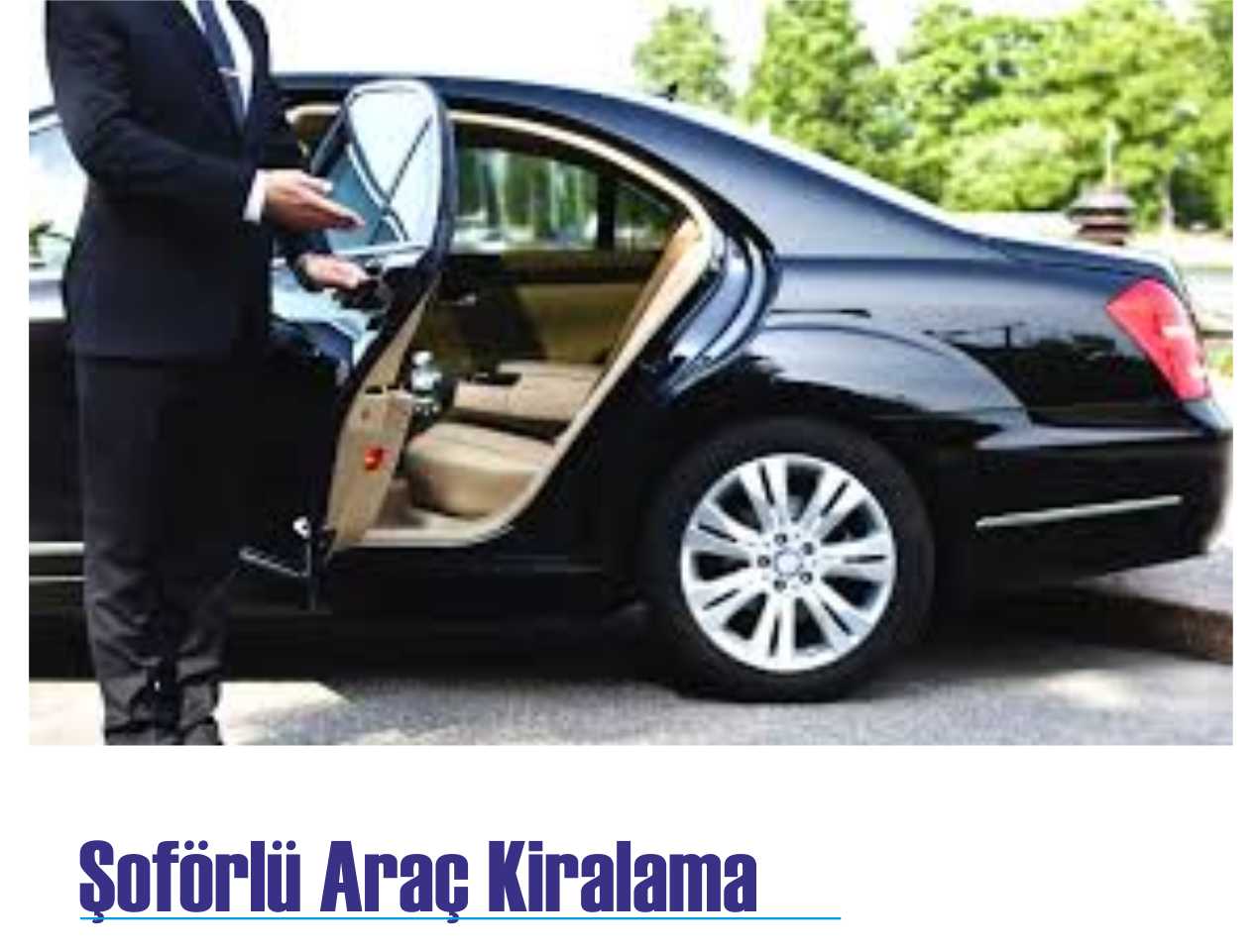 Şoförlü araç kiralama